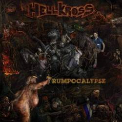 Hell Kross : Trumpocalypse